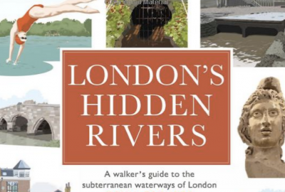 Just Short Of Crazy Travel Food And Lifestyle Blog By Deb Thompson   Londons Hidden Rivers 400x270 