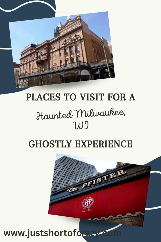 Haunted Milwaukee, WI Places to Visit for a Ghostly Experience